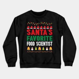 Santa'S Favorite Food Scientist Ornt Crewneck Sweatshirt